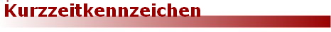 Kurzzeitkennzeichen Kurzzeitkennzeichen